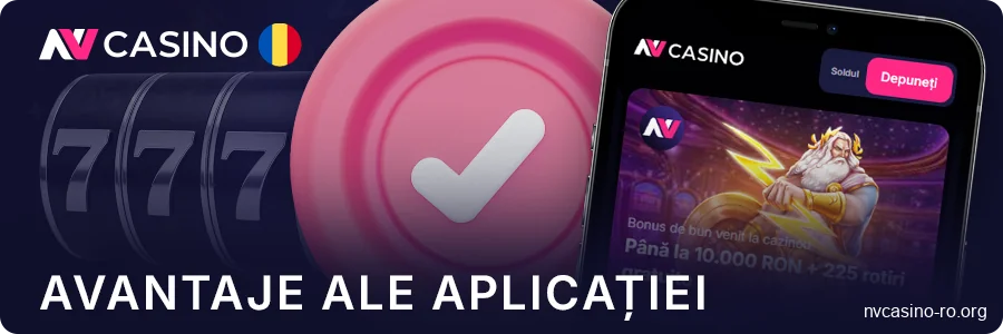Avantajele utilizării aplicației mobile NV Casino